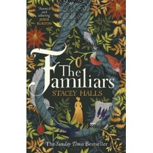 The Familiars - Stacey Halls