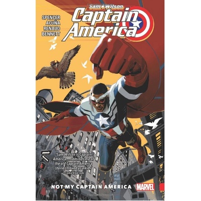 Captain America: Sam Wilson Vol. 1 - Not My Captain America - Spencer Nick