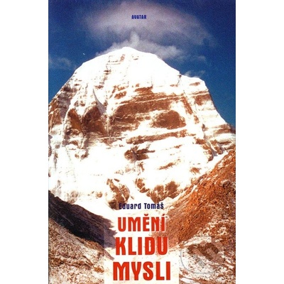 Um ění klidu mysli Eduard Tomáš