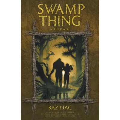 Bažináč Swamp Thing 6 - Alan Moore