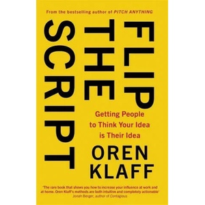 Flip the Script | Oren Klaff (ISBN: 9780349418858)