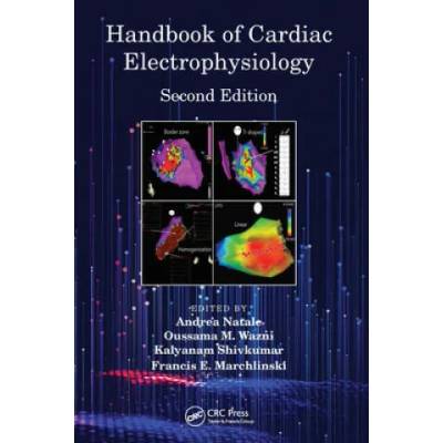 Handbook of Cardiac Electrophysiology | Andrea Natale, Oussama M. Wazni, Kalyanam Shivkumar