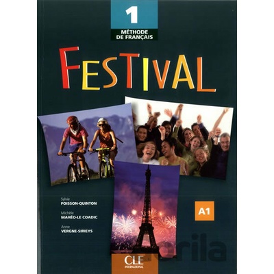 Festival 1: Livre de l´éleve - Sylvie Poisson-Quinton