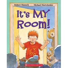 It's My Room! Munsch Robert