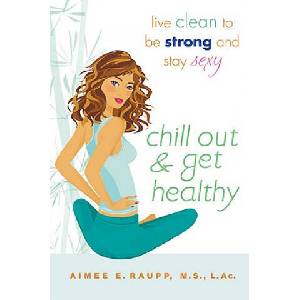Chill Out and Get Healthy (2009)