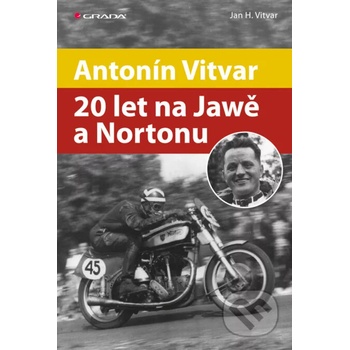Antonín Vitvar - 20 let na Jawě a Nortonu - Jan Vitvar
