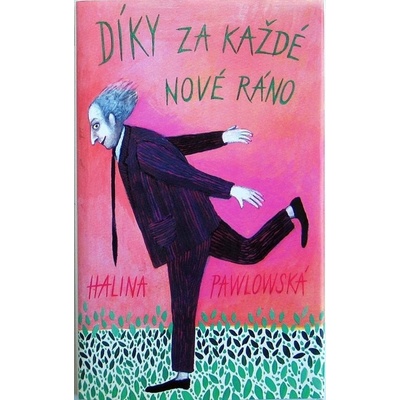 Díky za každé nové ráno - Halina Pawlowská