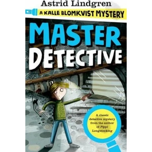 Kalle Blomkvist Mystery: Master Detective | Astrid Lindgren (ISBN: 9780192749277)