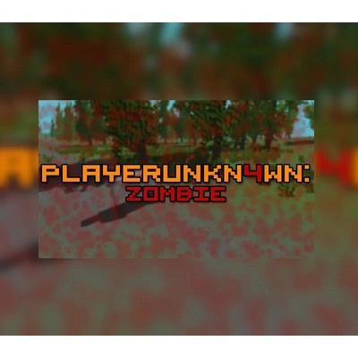 PLAYERUNKN4WN: Zombie
