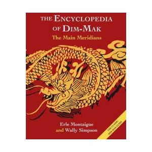 The Main Meridians (Encyclopedia of Dim Mak) | Wally Simpson (ISBN: 9781648373558)