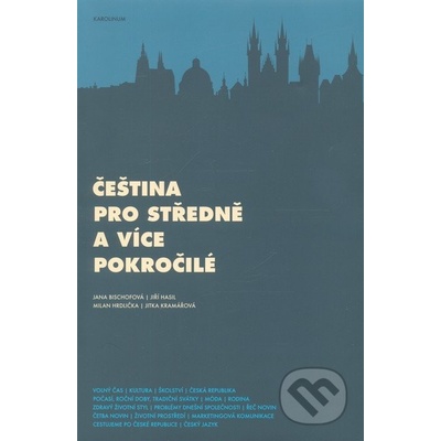 Čeština pro středně a více pokročilé Jana Bischofová