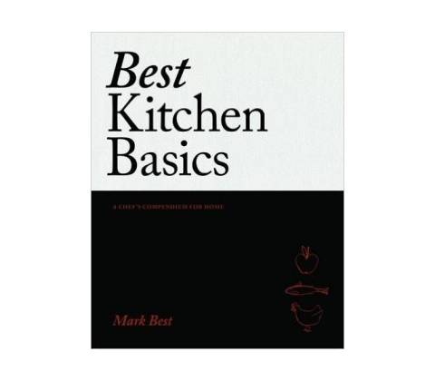 Best Kitchen Basics - Mark Best