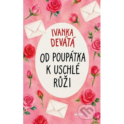 Od poupátka k uschlé růži