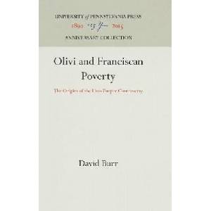 Olivi and Franciscan Poverty | David Burr (ISBN: 9780812281514)