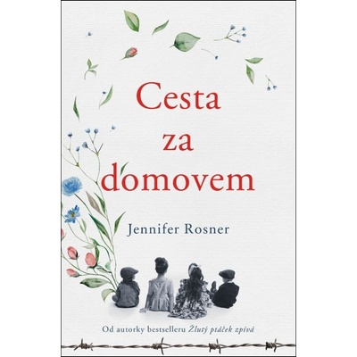 Mívali jsme domov - Jennifer Rosner