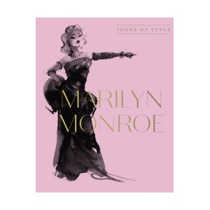Marilyn Monroe: Icons Of Style (ISBN: 9781460763841)