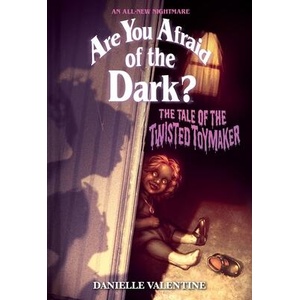 ARE YOU AFRAID OF THE DARK02 TOYMAKER | VALENTINE DANIELLE (ISBN: 9781419763489)