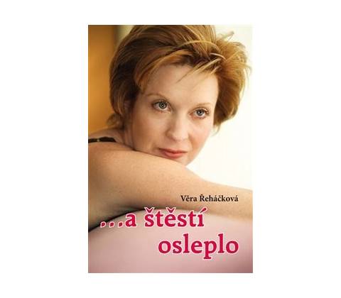 …a štěstí osleplo