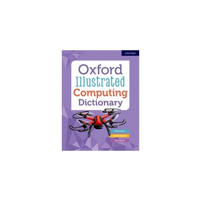 "Oxford Illustrated Computing Dictionary" - "" ("Dictionaries Oxford")(Paperback / softback)