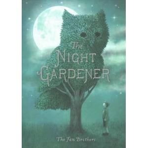Night Gardener | Terry Fan, Eric Fan (ISBN: 9781786030412)
