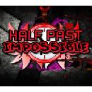 Half Past Impossible