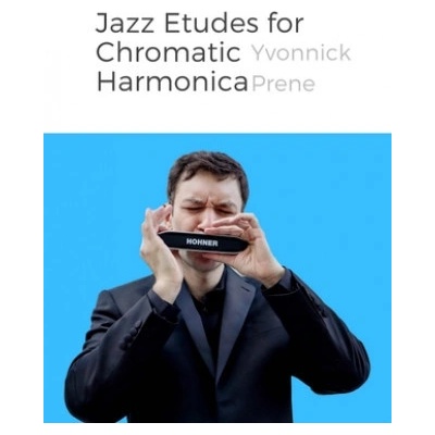 Jazz Etudes for Chromatic Harmonica: + Audio Examples (Yvonnick Prene)(Brožovaná)
