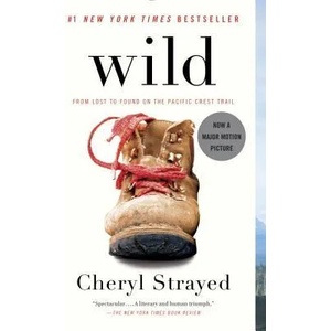 Wild | Cheryl Strayed (ISBN: 9780307476074)