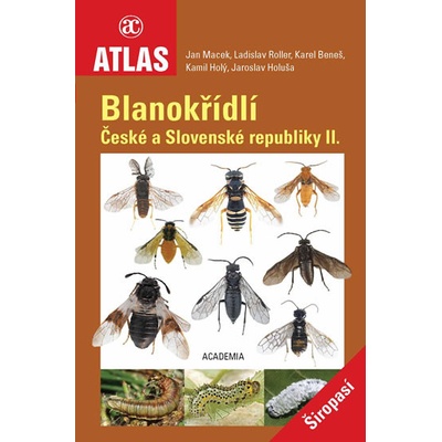 Blanokřídlí České a Slovenské republiky II. - Širopasí - Jan Macek