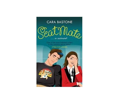Seatmate - Cara Bastone