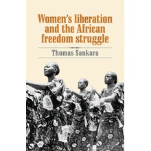 Womens Liberation and the African Freedom Struggle