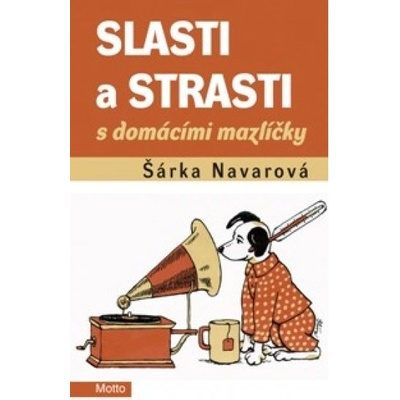 Slasti a strasti s domácími mazlíčky MOTTO