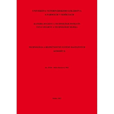 Technológia a bezpečnostné systémy rastlinných komodít II.