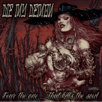 Demons Run Amok Die My Demon - Fear The One...That Kills The Soul CD – Hledejceny.cz