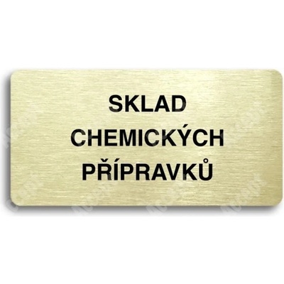 ACCEPT Piktogram SKLAD CHEMICKÝCH PŘÍPRAVKŮ - zlatá tabulka - černý tisk bez rámečku