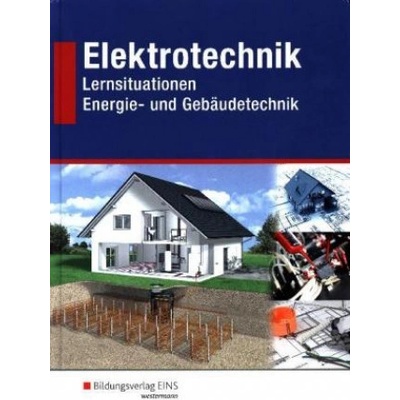 Elektrotechnik - Energie- und Gebudetechnik. Schlerband Schmitt Michael Pevná vazba