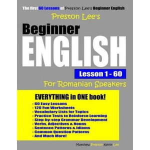 Preston Lee's Beginner English Lesson 1 - 60 For Romanian Speakers | Matthew Preston, Kevin Lee (ISBN: 9781091831964)