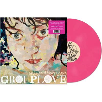 GROUPLOVE - NEVER TRUST A HAPPY SONG LP