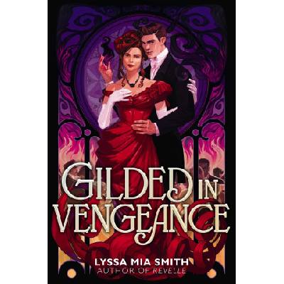 Gilded in Vengeance | SMITH LYSSA MIA
