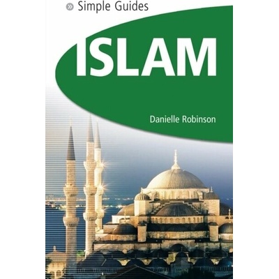 Islam - Simple Guides - Danielle Robinson