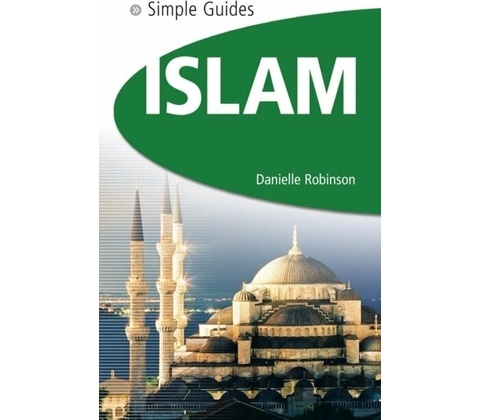Islam - Simple Guides - Danielle Robinson