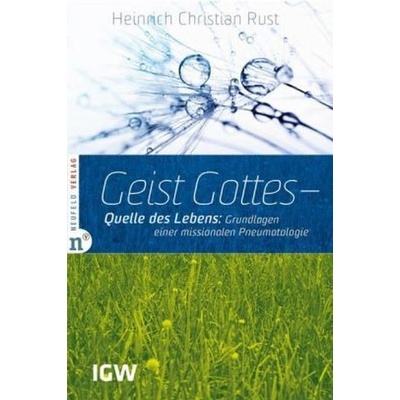 Geist Gottes - Quelle des Lebens
