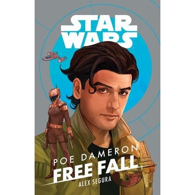 Star Wars: Poe Dameron - Free Fall - Alex Segura