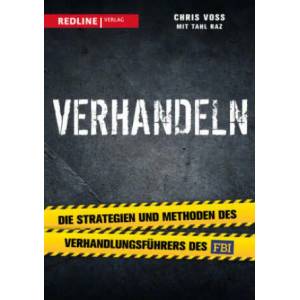 Kompromisslos verhandeln | Chris Voss, Tahl Raz (ISBN: 9783868816563)