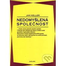 Nedomyšlená společnost - Jan Keller