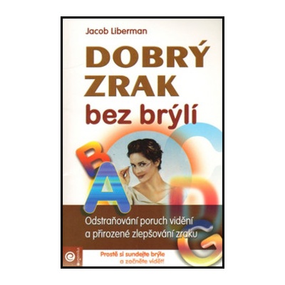 Knihy Dobrý zrak bez brýlí (Jacob Liberman)