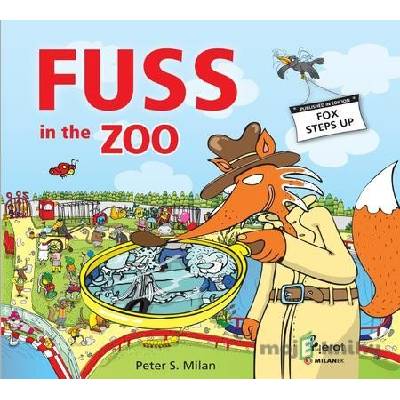 Fuss in the Zoo - Peter S. Milan