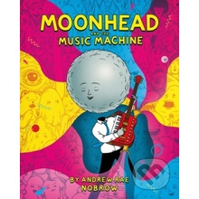 Moonhead and the Music Machine Rae Andrew
