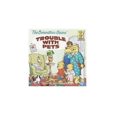 Berenstain Bears' Trouble with Pets | Stan Berenstain, Jan Berenstain