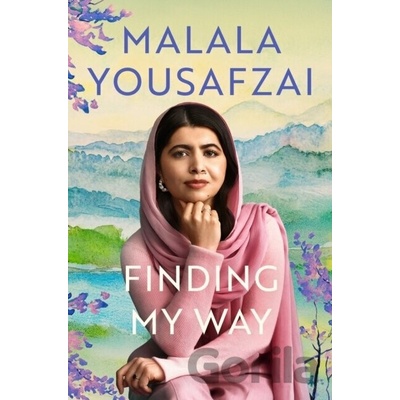 Finding My Way - Malala Yousafzai
