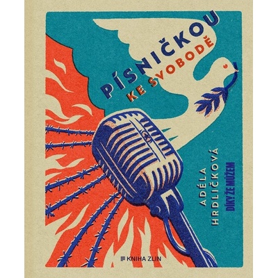 Písničkou ke svobodě - Adéla Hrdličková